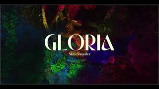 GLORIA / Silas González