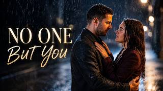 No One But You ❤️ | Deep Emotional Love Song