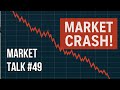 Market Talk #49 - It smells crashy