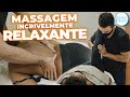 Incrível massagem relaxante aliviando as DORES