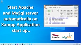 Start Apache and Mysql server automatically on Xampp Application start up.