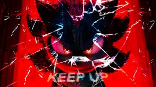 Keep Up Shadow The Hedgehog Edit 4K
