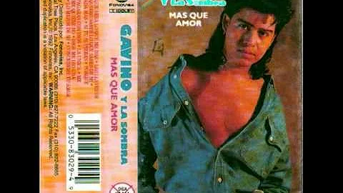 Gavino y La Sombra - Si tu supieras.
