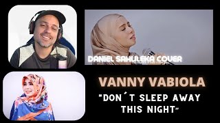 Vanny Vabiola - Don't Sleep Away This Night - Daniel Sahuleka Cover - Brazilian react