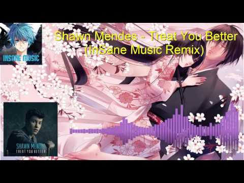 Nightcore - Treat You Better (Ken Phillips Remix)