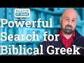 Logos Bible Software: Quick and Powerful search for biblical Greek!