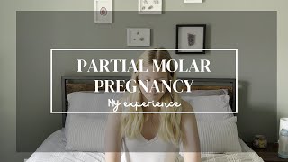 My partial molar pregnancy and first D\&C experience [part 1]