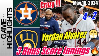 Astros vs Brewers [TODAY] Highlights | May 18, 2024 | 3 Runs Score Innings | Yordan Alvarez Crazy 💥💥