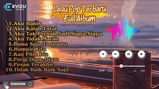 Download Lagu Lagu Pop Terbaru Viral Enak Buat Temanin Santai - Evizu Music Official MP3