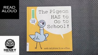 What If I #Learn TOO Much?! | Henry Reads The Pigeon HAS To Go To School! | Read Aloud Kids Books