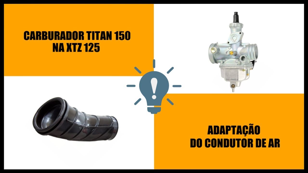 ADAPTAÇÃO CONDUTOR DE AR PARA CARBURADOR TITAN 150 NA XTZ