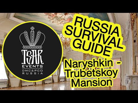 (Ep. 46) Naryshkin - Trubetskoy Mansion St. Petersburg: Tsar Events DMC&rsquo;s RUSSIA SURVIVAL GUIDE