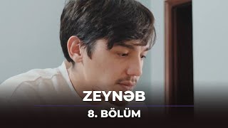 Zeynəb 8. Bölüm / 29.04.2024