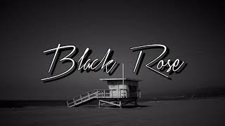 Black Rose || Omar LinX
