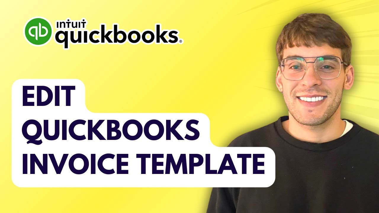 How to Edit Quickbooks Invoice Template [2026 Full Guide]