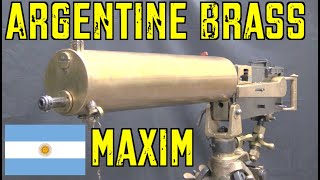 Argentine Brass Maxim: A Machine Gun of the Steampunk Age