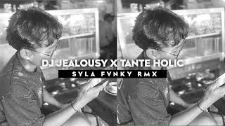 DJ JEALOUSY X TREND TANTE HOLIC STYLE TANTE V2 TREND MENGKANE VIRAL DI TIKTOK 2026