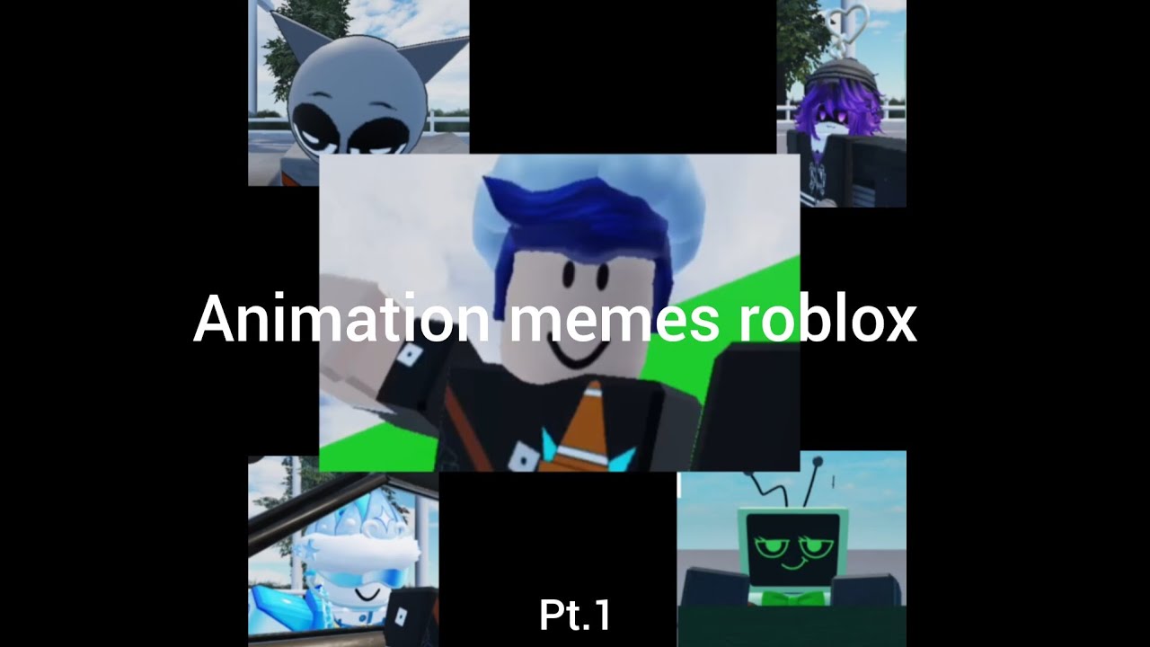 animation memes roblox pt.1 - YouTube