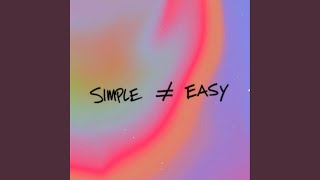 Simple Ain't Easy
