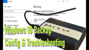 Windows 10 Backup Using File History: Setup, Configuration & Troubleshooting