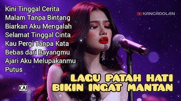 LAGU PATAH HATI 💔 LAGU SEDIH GALAU INGAT MANTAN | SLOW ROCK INDONESIA TERBARU