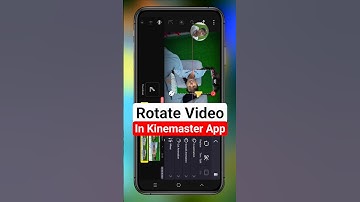 KineMaster Me Video Ko Rotate Kaise Kare || Easy Editing Tips