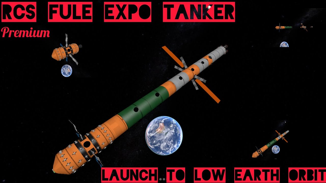 Ellipse Rocket Simulator # PREMIUM # RCS REFULE  + TANKER Launch To Low Earth Orbit Full Guide