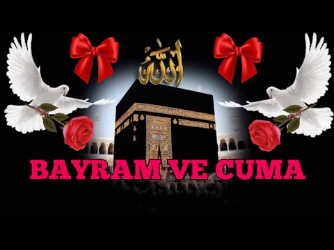 🌺EN GÜZEL 🌺 BAYRAM VE CUMA MESAJLARI 🌺 WHATSAPP DURUM 🌺 ANLAMLI 🌺 RESİMLİ 🌺 İLAHİLİ #bayram #cuma