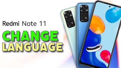 How to Change Redmi Note 11 Language 2025?