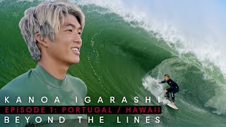 Kanoa Igarashi's Behind-The-Scenes World Tour Vlog Is Back! | Beyond The Lines S2E1