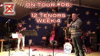 Zeus X. Machina - On Tour #06 - 12 Tenors: Week 4 [Video Diary]