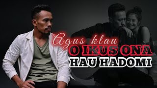 Agus klau || ikus ona hau hadomi || Lagu terbaru Timor Leste 