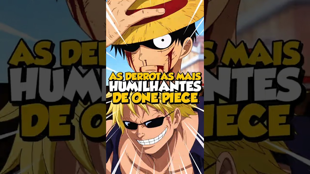 AS DERROTAS MAIS HUMILHANTES DE ONE PIECE! 