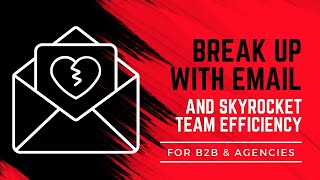 Break Up with Email and Skyrocket Team Efficiency