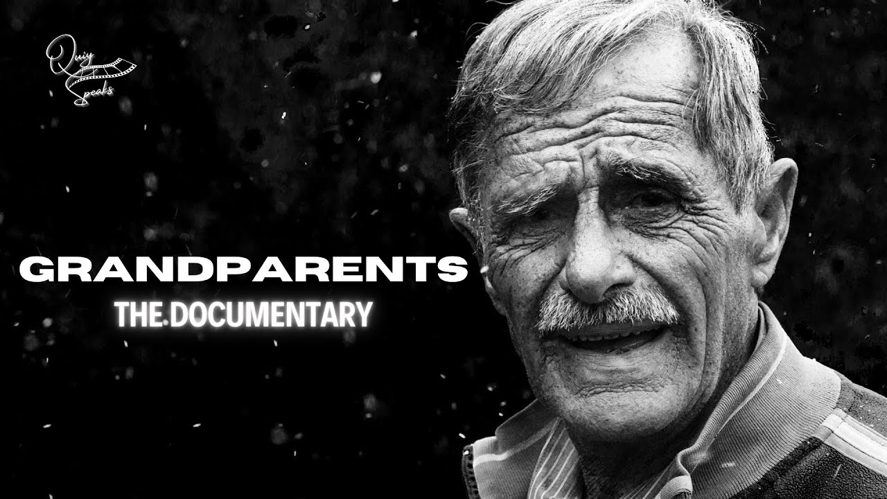 GRANDPARENTS: A Documentary Celebrating All Grandparents