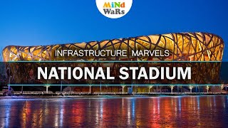 National Stadium (Bird's Nest) | Infrastructure Marvels | Mind Wars