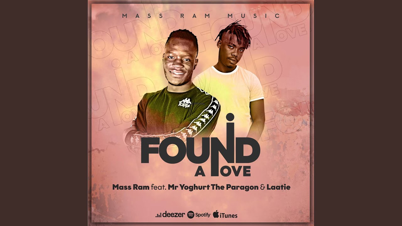I found a love (feat. MrYoghurt TheParagon & Laatie)