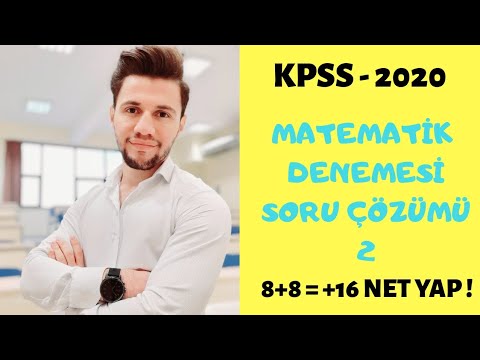 KPSS MATEMATİK DENEMESİ - 2 / SORU ÇÖZÜMÜ ( 8+8 = +16 NET !!! )