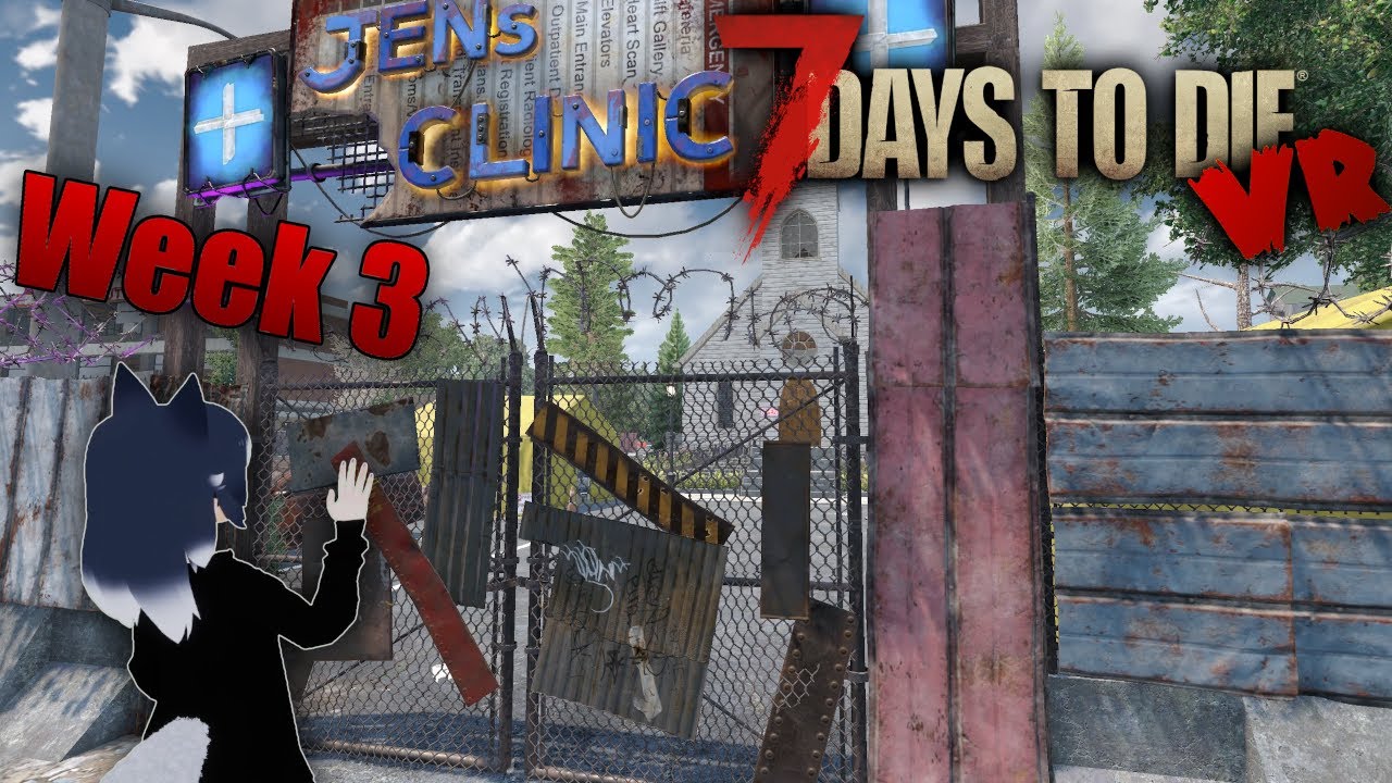 Now With More Confidence! | 7 Days To Die (VR MOD) | Week #3 - YouTube