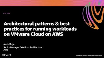 AWS re:Invent 2020: Architectural patterns & best practices for workloads on VMware Cloud on AWS