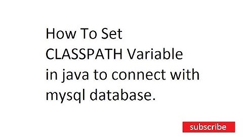 How to set classpath for jdbc mysql