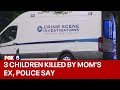Moms ex killed her children police say  fox 5 news