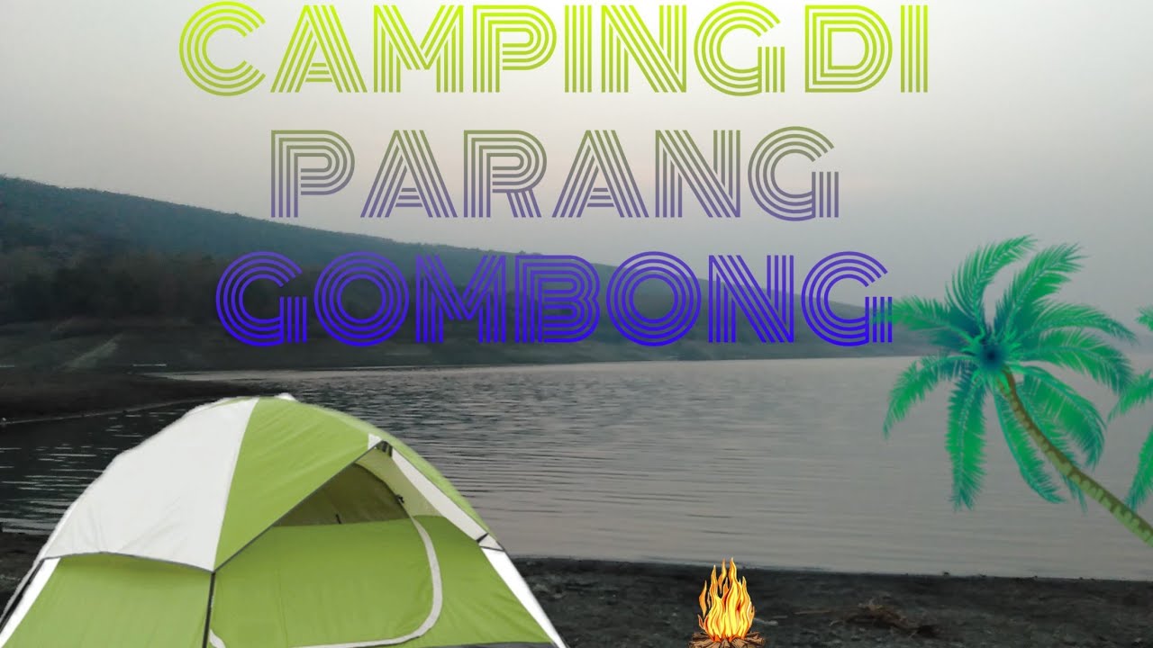 Camping di Parang gombong - PURWAKARTA - PART 1 