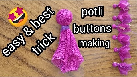 Potli Buttons Making Smart Trick Diy/Potli Button Making in Telugu/potli button/easy &best trick