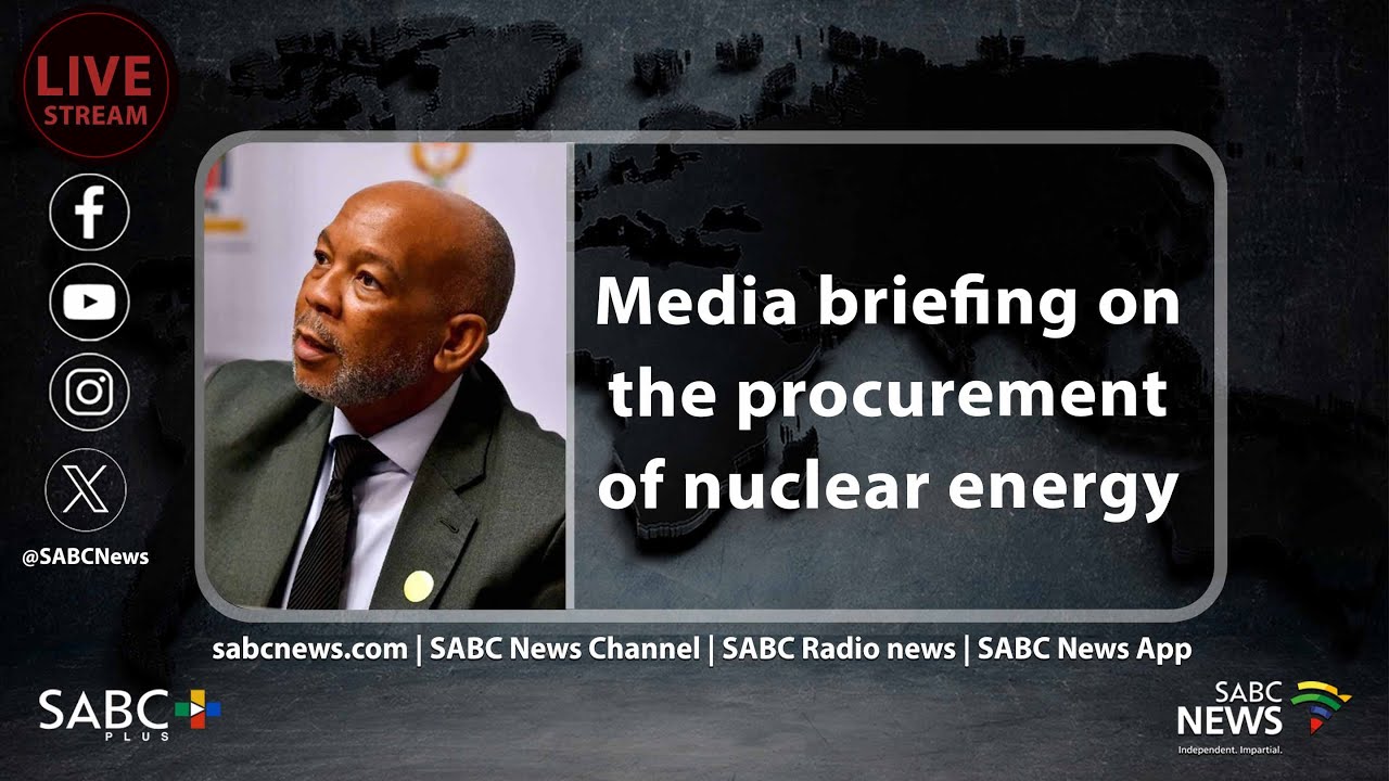 Media briefing on the procurement of nuclear energy YouTube