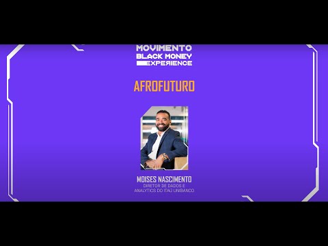 AFROFUTURO | Movimento Black Money