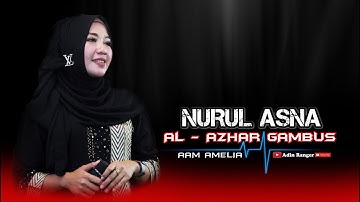 LEMBUT SUARANYA | NURUL ASNA | GAMBUS AL - AZHAR COVER | ADIN RANGER