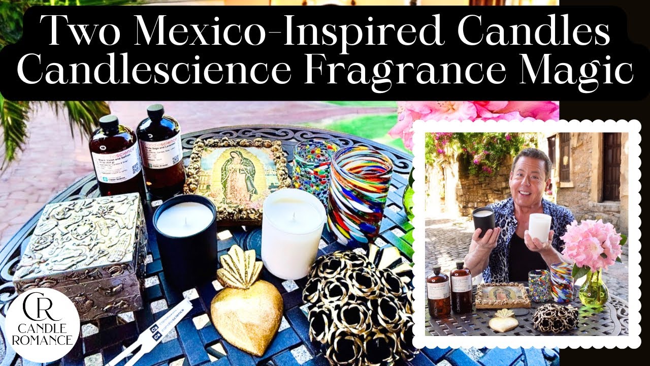 TWO MEXICO INSPIRED CANDLES USING FRAGRANCE OILS FROM CANDLESCIENCE