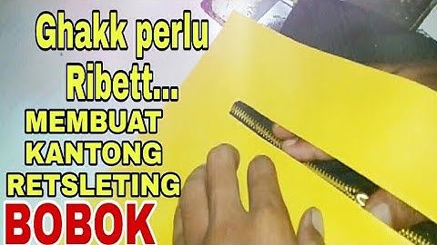 CARA MUDAH MEMBUAT KANTONG BOBOK RETSLETING TAS/DOMPET