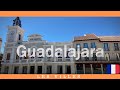 Guadalajara que voir  guadalajara